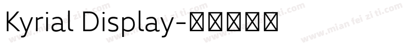 Kyrial Display字体转换